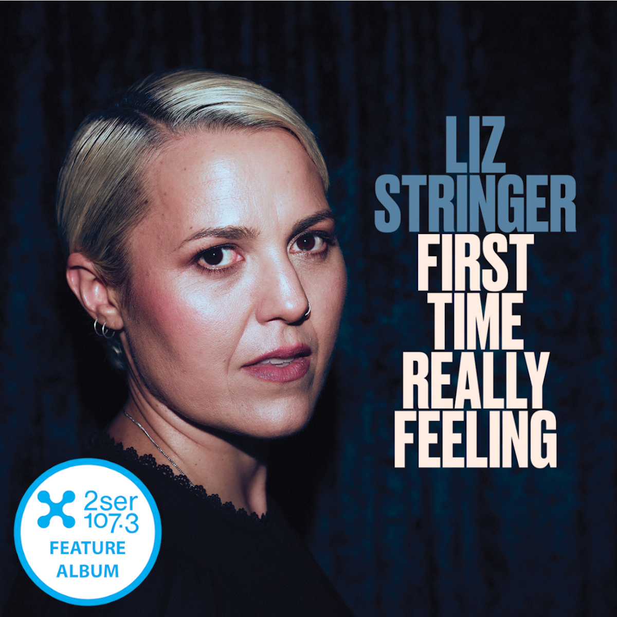 Liz Stringer First Time Really Feeling 2SER