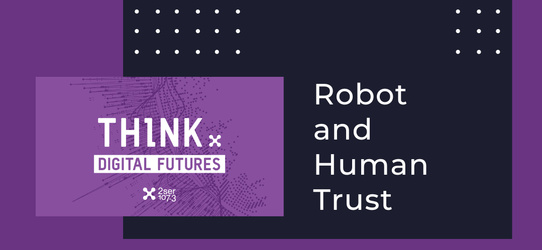 Robot and Human Trust - 2SER